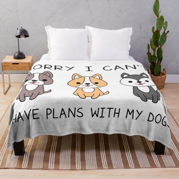 Item preview, Sorry I Can't I Have Plans With My Dogs designed and sold by TashaVector.