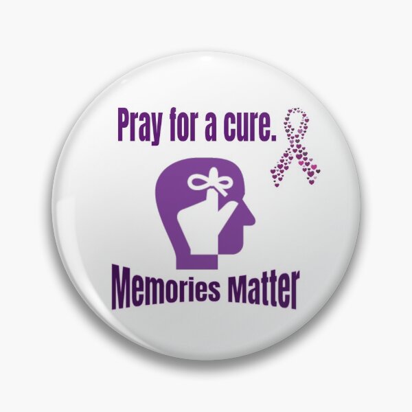 Item preview, Alzheimer’s Awareness, Pray for a cure. Memories matter. designed and sold by Juliano-Designs.