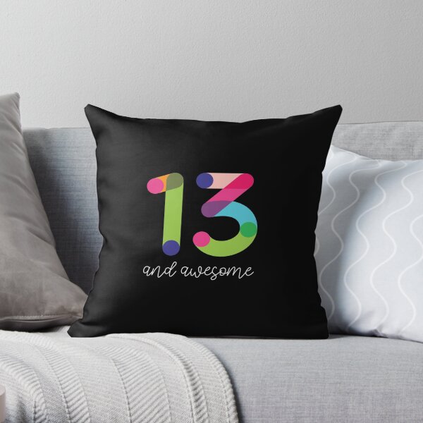 13 and Awesome Throw Pillow