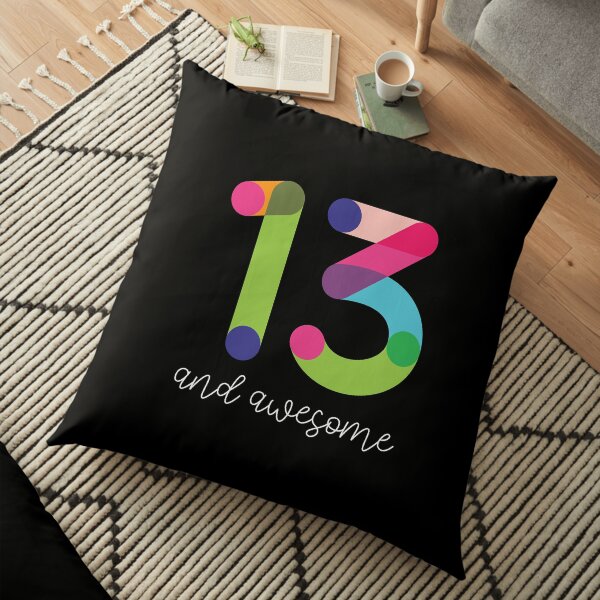 13 and Awesome Floor Pillow