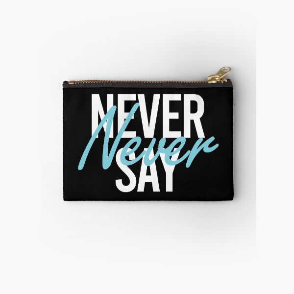 Item preview, Never say never designed and sold by MeIanie.