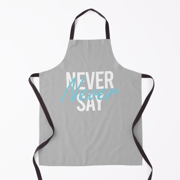 Item preview, Never say never designed and sold by MeIanie.