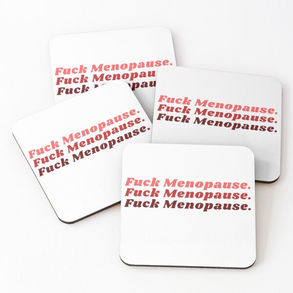 Item preview, Fuck menopause - adult humor joke Funny Hot flashes Power surge Hot n cold Cardio Superpower middle age Sucks designed and sold by CJCTEES.