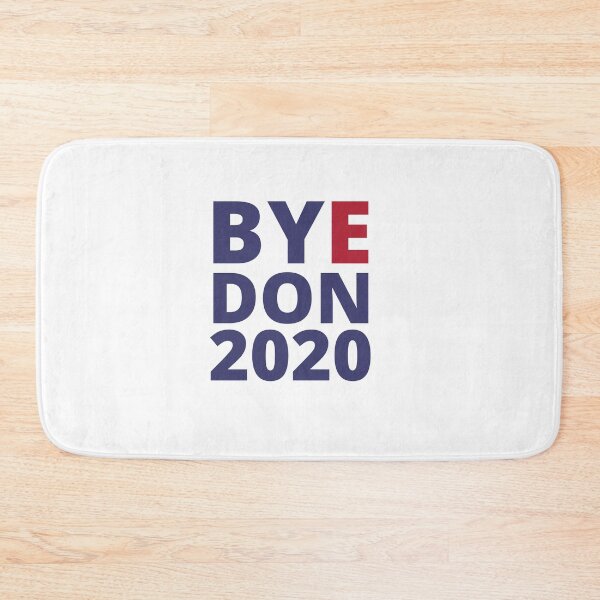 Item preview,  BYE DON  2020 -US Election 2020 designed and sold by Al Collections.