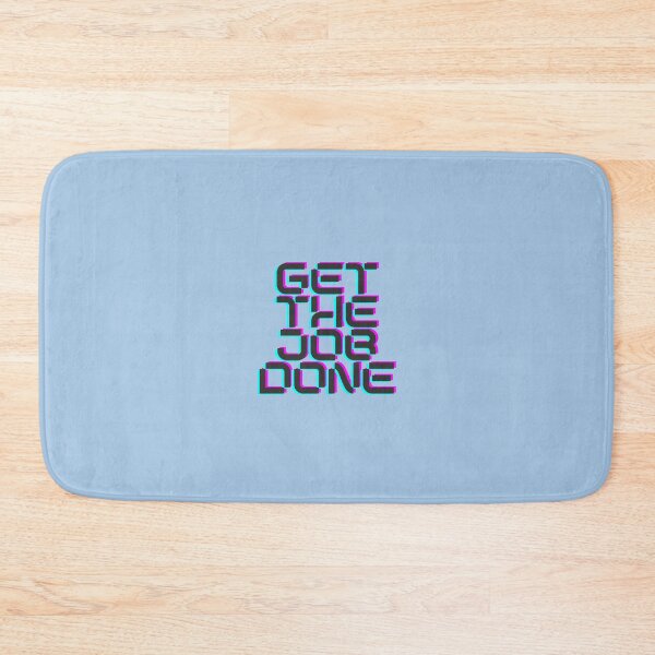 Item preview, Get the Job Done designed and sold by POSITIVE4EVA.