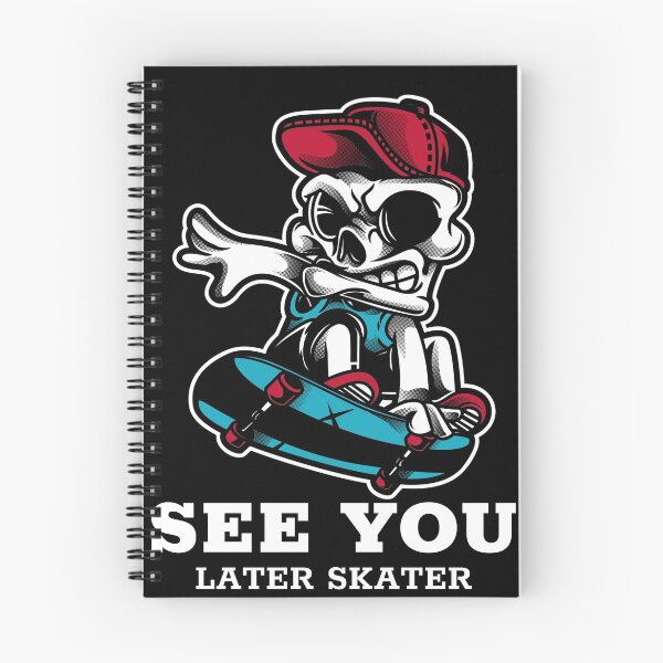 Item preview, See you later skater designed and sold by ShirtsByDesign.