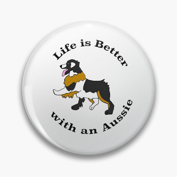 Item preview, Life is Better with an Aussie. designed and sold by CACTUSHOLLYWOOD.