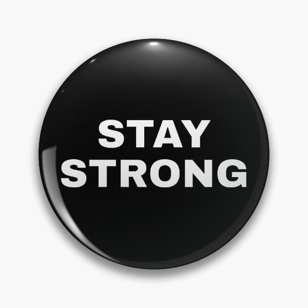 Item preview, STAY STRONG designed and sold by Inspirationmotivation.