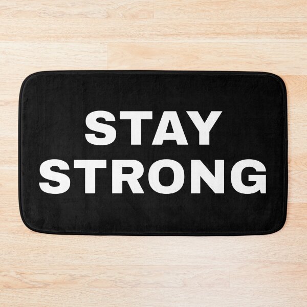 Item preview, STAY STRONG designed and sold by Inspirationmotivation.