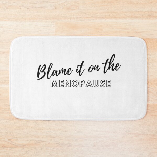 Item preview, Blame it on the menopause - Funny Hot flashes Power surge Hot n cold Cardio Superpower middle age Sucks designed and sold by CJCTEES.