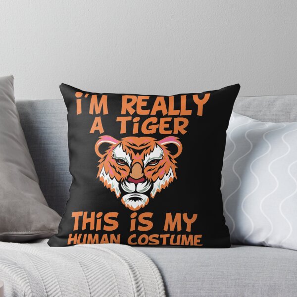 Item preview, i'M really a tiger this is my human costume,funny,tiger designed and sold by buzz1days.