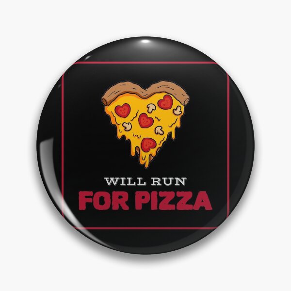 Item preview, Will Run For Pizza Slice designed and sold by Coder-T.