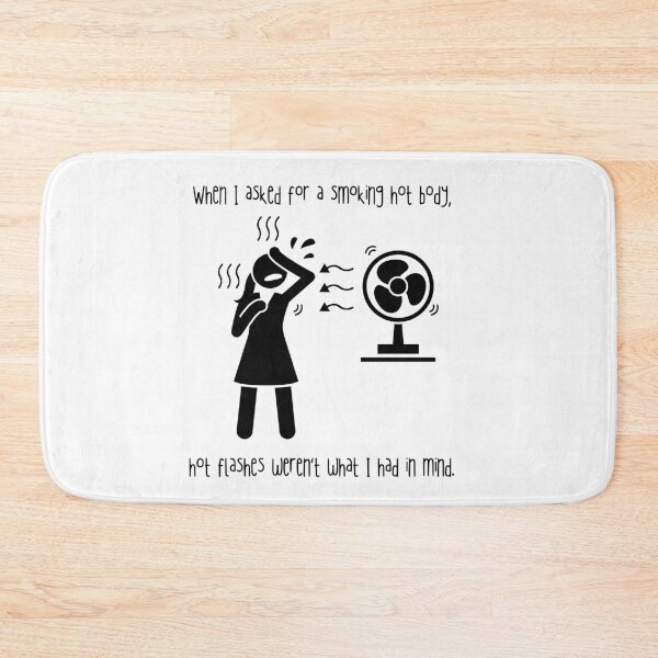 Item preview, When I asked for a smoking hot body hot flashes weren’t what I had in mind - menopause Funny Hot flashes Power surge designed and sold by CJCTEES.