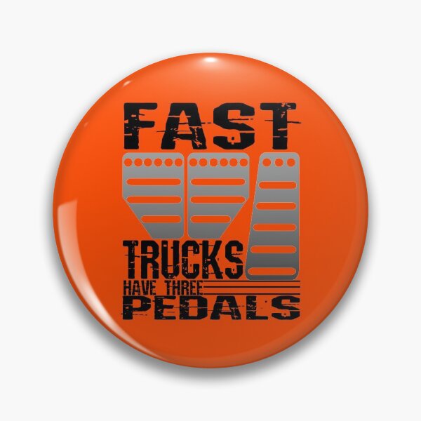 Item preview, Fast Trucks Have Three Pedals Muscle Trucks Sport Truck designed and sold by CharJens.
