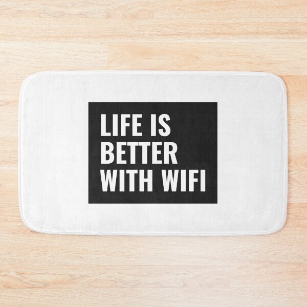 Item preview,  LIFE IS BETTER WITH WIFI designed and sold by Style2Vie.