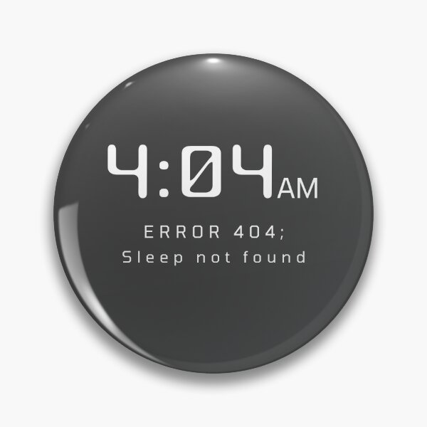Item preview, 4:04am Error Sleep Not Found designed and sold by Hilldesigner.