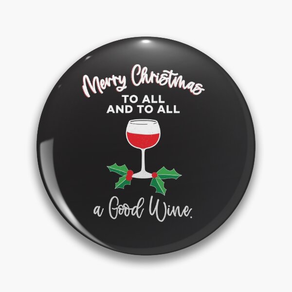 Item preview, Merry Christmas To All and To All a GOOD WINE designed and sold by SharksOnShore.