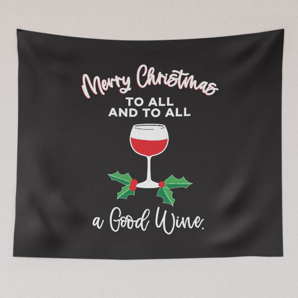 Item preview, Merry Christmas To All and To All a GOOD WINE designed and sold by SharksOnShore.