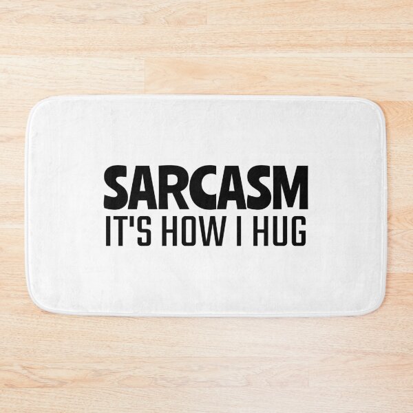 Item preview, Sarcasm it’s how i hug; Funny quote; Gift for her; Humor designed and sold by cyhdesign.