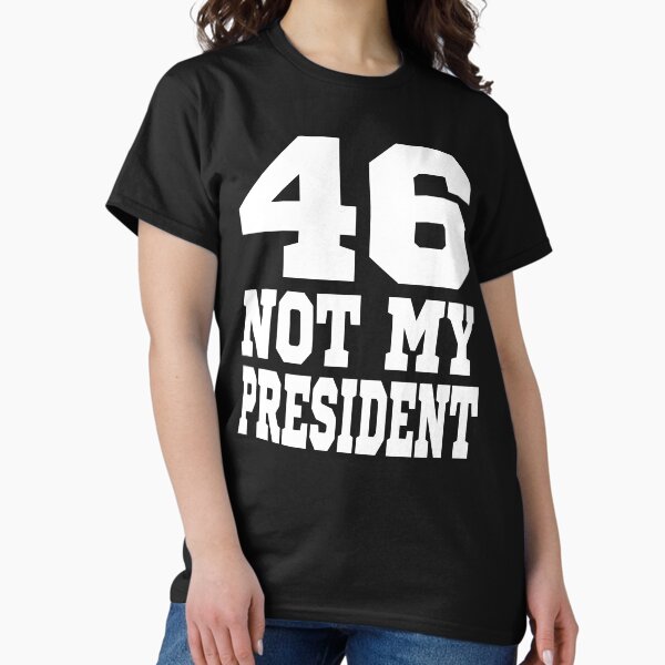 Item preview, Anti-Biden Tee 46 Not My President  Pro Trump designed and sold by Renergie.