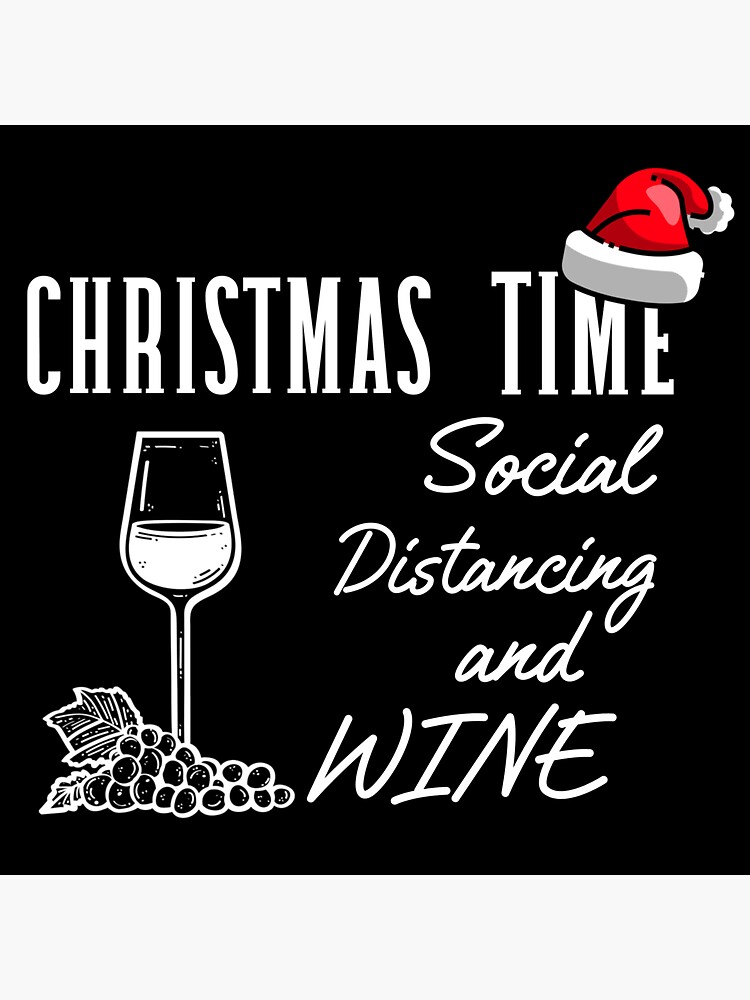 Christmas time social distancing and wine by ds-4