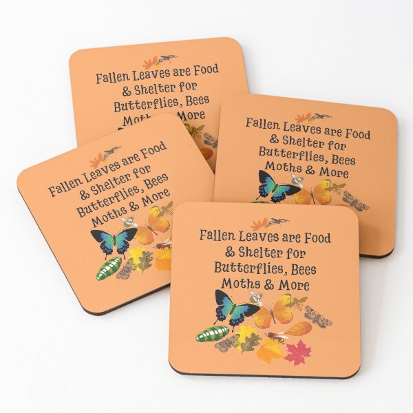 Item preview, Fallen Leaves are Food & Shelter For Butterflies & Bees designed and sold by EarthArtDesigns.