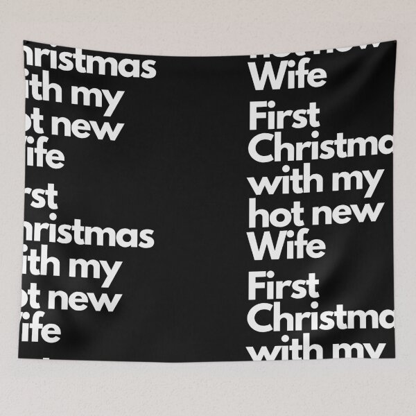 Item preview, First Christmas with My hot new wife designed and sold by Imaginative Expressions⭐️ ⭐️ ⭐️ ⭐️ ⭐️.