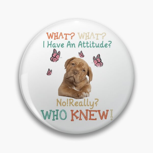 Item preview, I Have An Attitude. designed and sold by BuynPose.