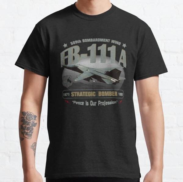 FB-111A Strategic Bomber 509th, Pease AFB Classic T-Shirt