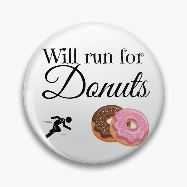 Item preview, Will run for Donuts Funny doughnut designed and sold by OneTimeEngineer.