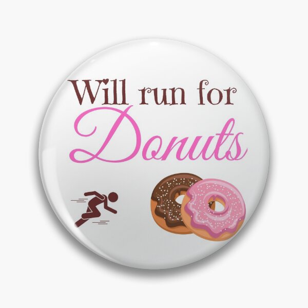 Item preview, Will run for Donuts Funny doughnut designed and sold by OneTimeEngineer.