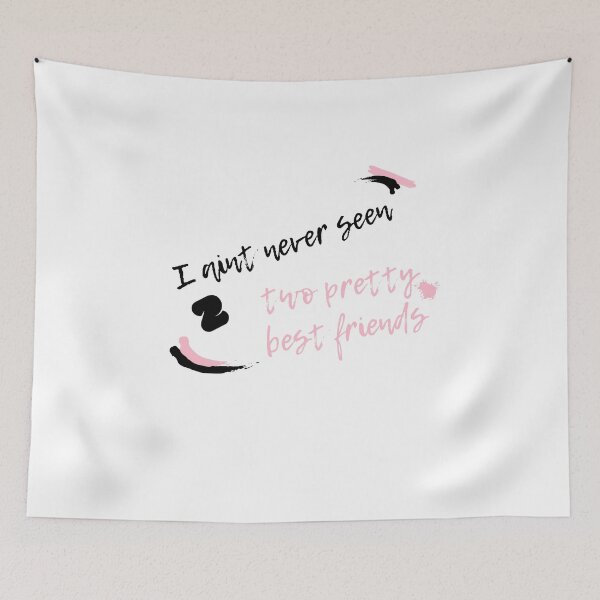 Item preview, I aint never seen two pretty best friend designed and sold by selfesteeem.