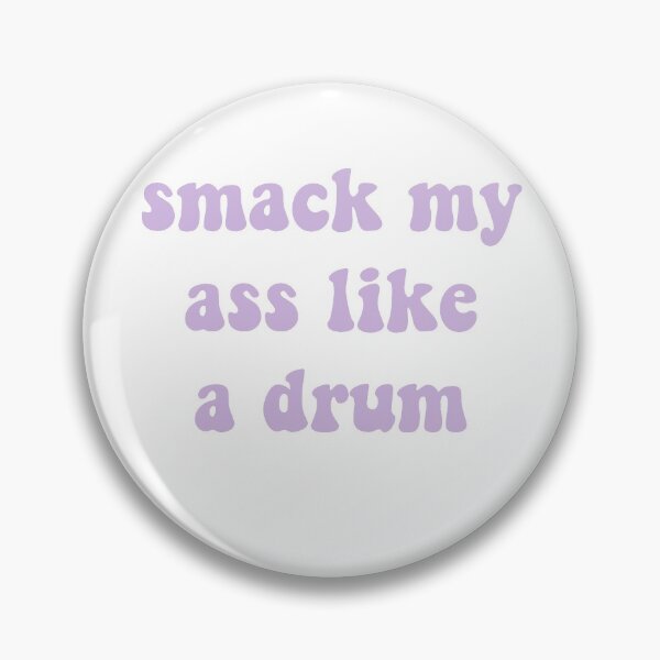 Item preview, smack my ass like a drum tiktok  designed and sold by alessiacara.
