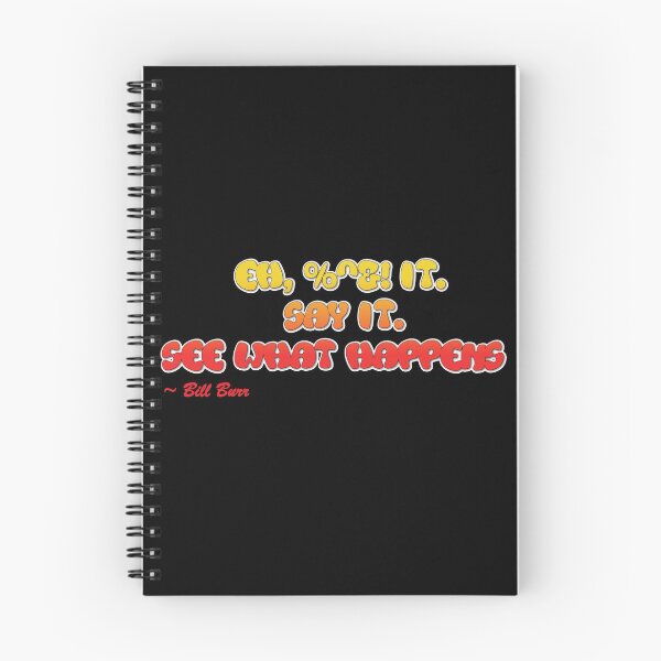 Item preview, Bill Burr: Eh, #$%! it. Say it. See what happens. designed and sold by tshirtsfordays.