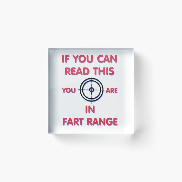 Item preview, If You Can Read This You're In Fart Range designed and sold by TINASTORESHOPE.