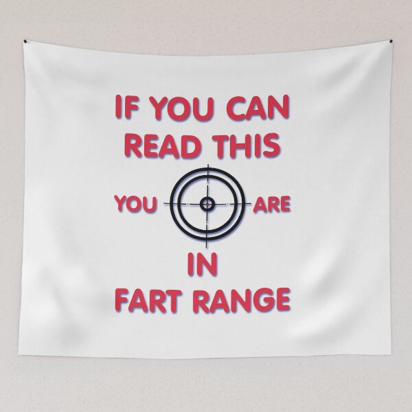 Item preview, If You Can Read This You're In Fart Range designed and sold by TINASTORESHOPE.