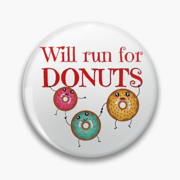 Item preview, Will run for Donuts Funny doughnut designed and sold by OneTimeEngineer.