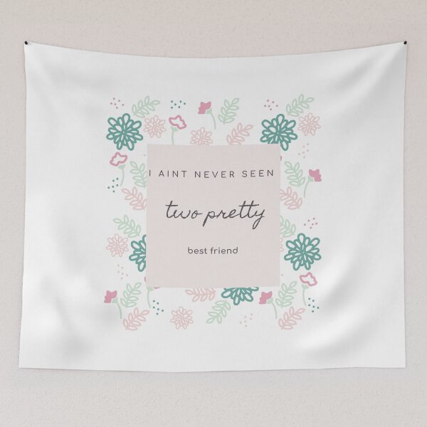 Item preview, I aint never seen two pretty best friend designed and sold by selfesteeem.
