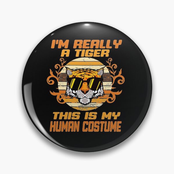 Item preview, i'M really a tiger this is my human costume,vintage funny,cute tiger designed and sold by buzz1days.