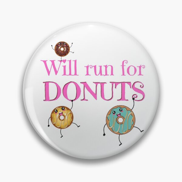 Item preview, Will run for Donuts Funny doughnut designed and sold by OneTimeEngineer.