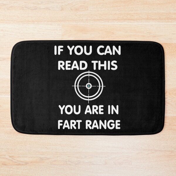 Item preview, If You Can Read This You're In Fart Range designed and sold by TINASTORESHOPE.