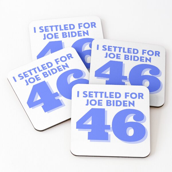 Item preview, I Settled For 46 President Joe Biden designed and sold by TheCrazyCaptain.