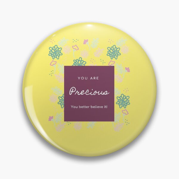 Item preview, You are precious designed and sold by DareDreams.