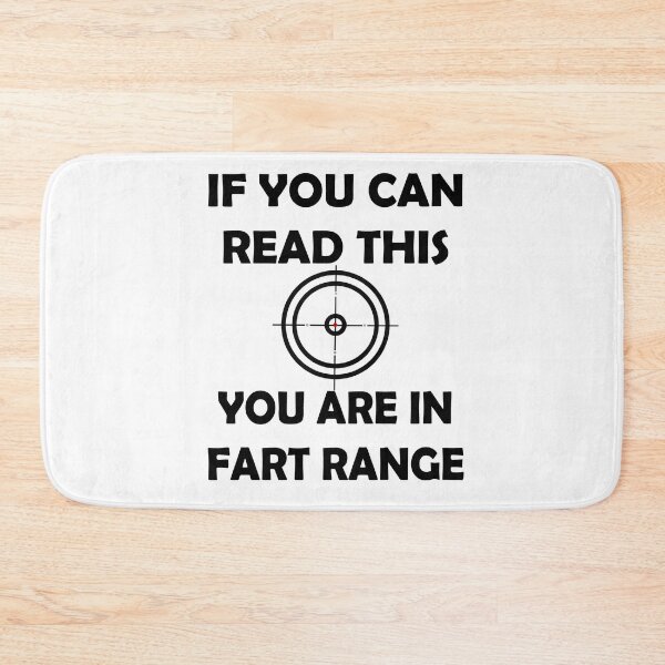Item preview, If You Can Read This You're In Fart Range designed and sold by TINASTORESHOPE.