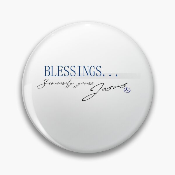 Item preview, BLESSINGS... sincerely yours Jesus designed and sold by soul-T.