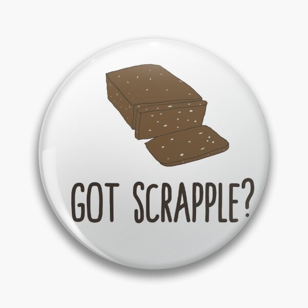 Item preview, ¿Tienes Scrapple? Regalo divertido de los amantes de Scrapple designed and sold by Kawaiindoodle.