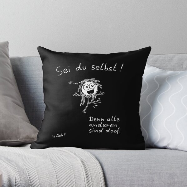 Sei du selbst! Dekokissen