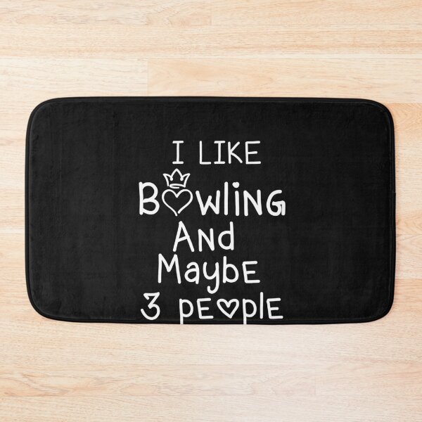 Item preview, I Like Bowling And Maybe 3 People, bowling Gift, Bowling League, Bowling Team, Bowling Coach, Bowling Fun designed and sold by Mostik Vipo.