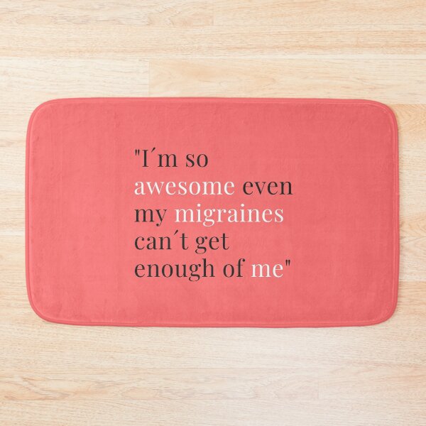 Item preview, I´m so awesome, migraines headache designed and sold by daguilon.