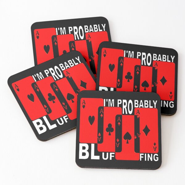 Item preview,  IM PROBABLY BLUFFING - FOR FUNNY POKER PLAYER GIFTS designed and sold by Ralek.